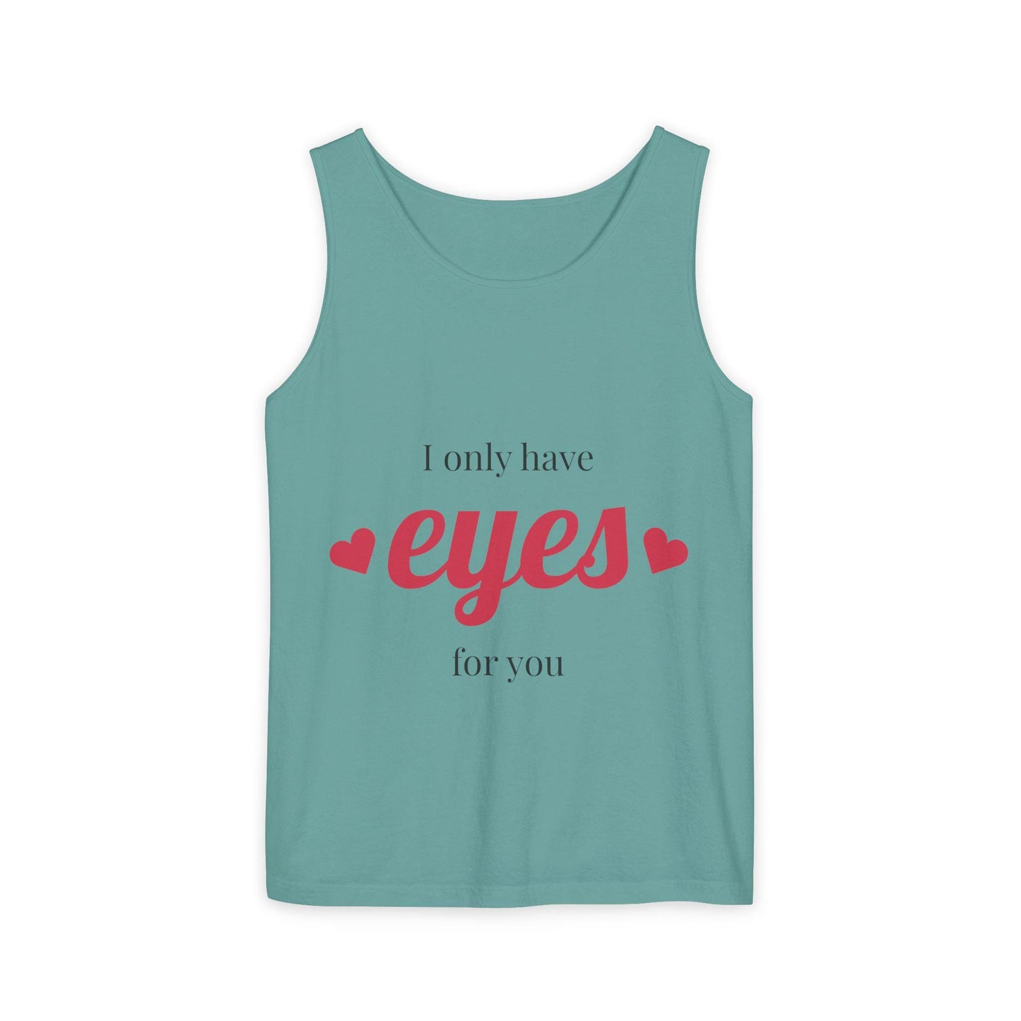 Guy & Dia I Only Have Eyes For You Tank Top, Cute Summer Shirt, Valentine's Day Gift, Romantic Tank, Unisex Fashion Tee
