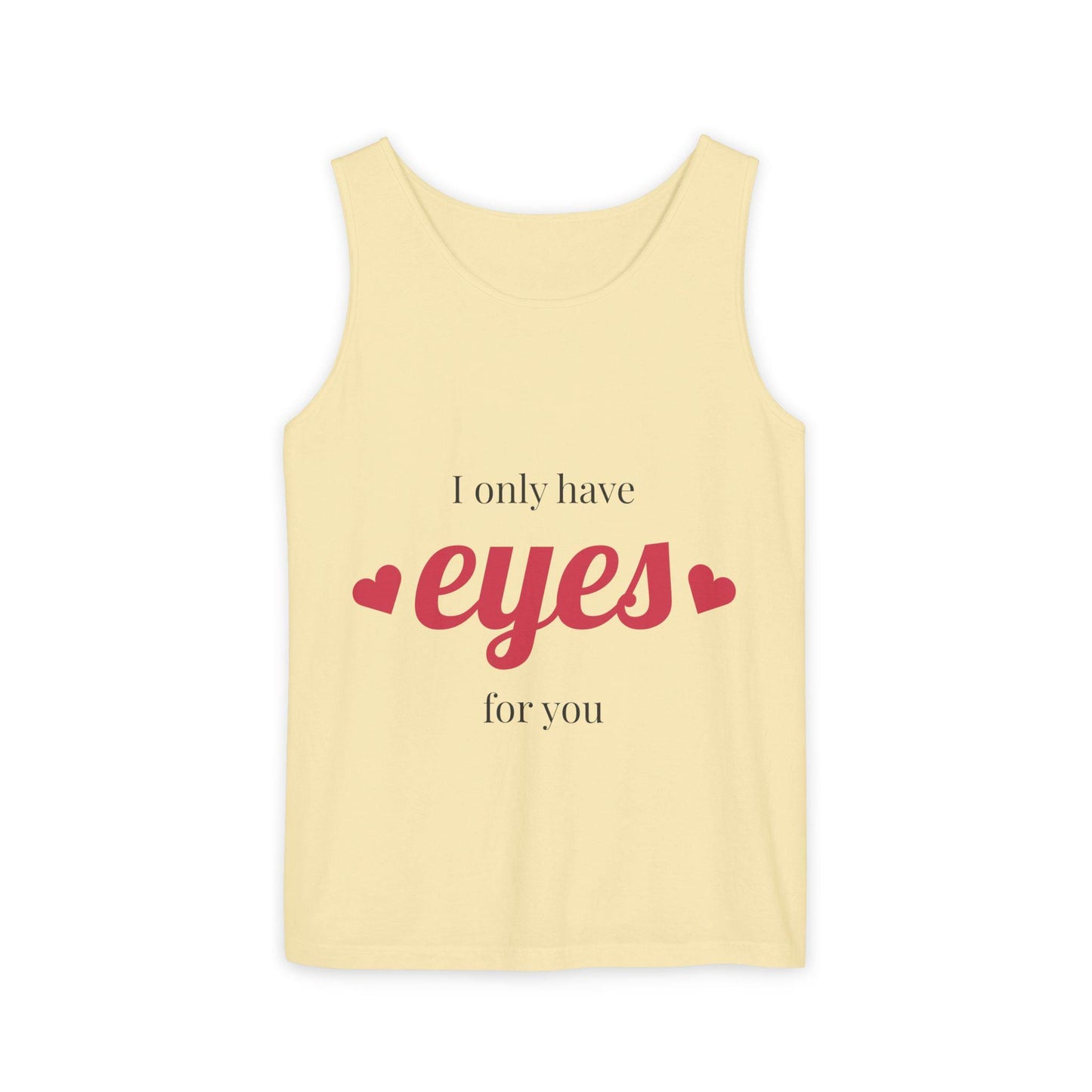 Guy & Dia I Only Have Eyes For You Tank Top, Cute Summer Shirt, Valentine's Day Gift, Romantic Tank, Unisex Fashion Tee