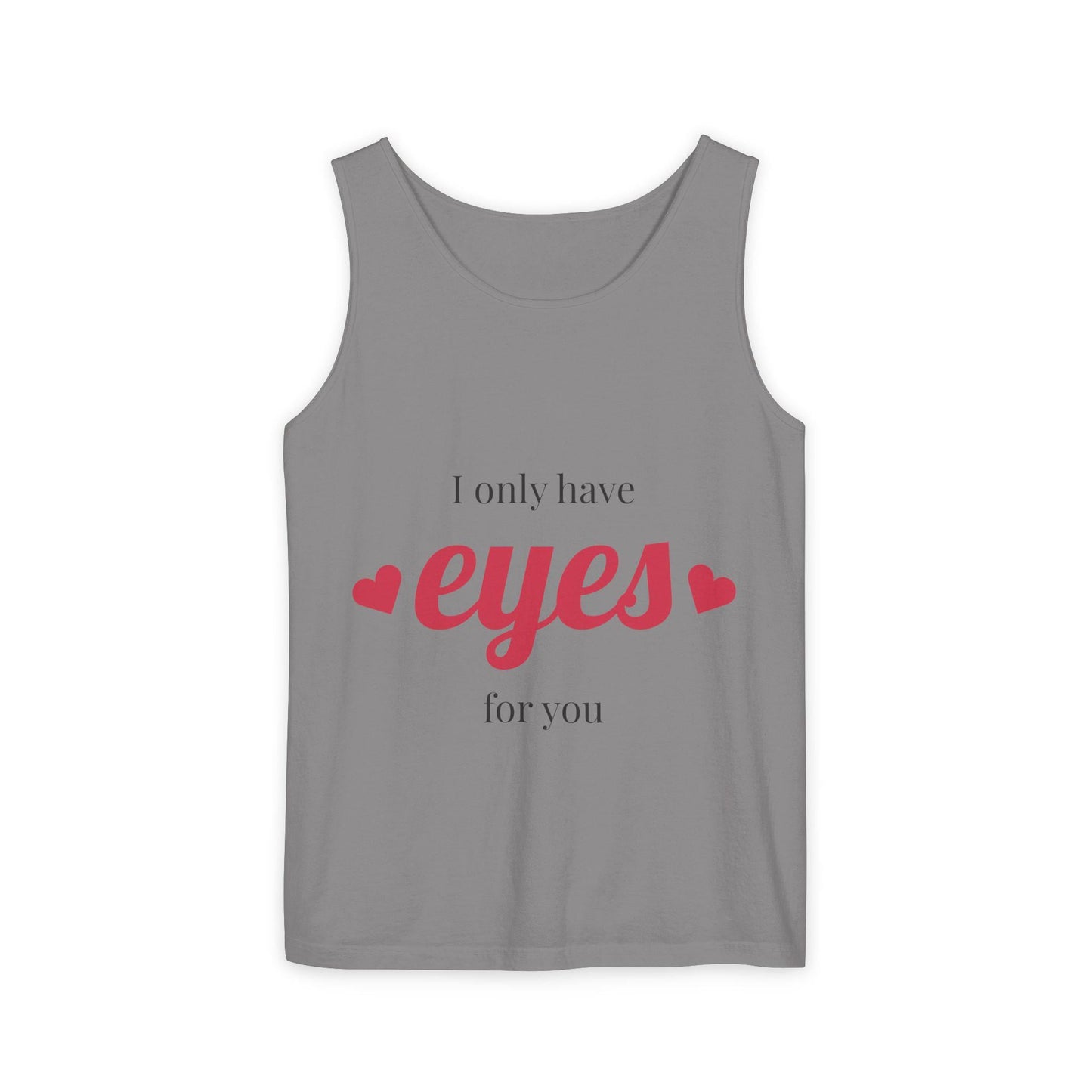 Guy & Dia I Only Have Eyes For You Tank Top, Cute Summer Shirt, Valentine's Day Gift, Romantic Tank, Unisex Fashion Tee